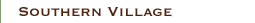 Southern Village